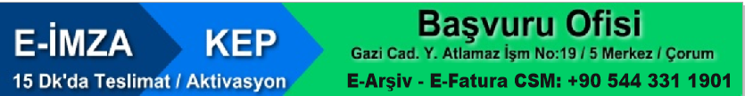 Çorum E-imza Kep Başvuru Ofisi